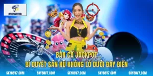 Bắn Cá Jackpot