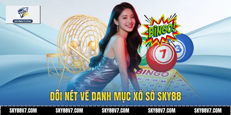 Đôi nét về danh mục xổ số Sky88